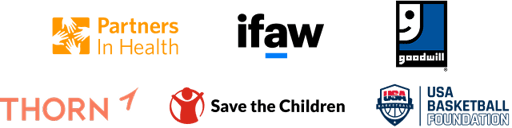 Partners in Health, IFAW, Goodwill, Thorn, Save the Children, USA Basketball Foundation